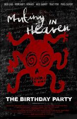 Mutiny In Heaven: The Birthday Party