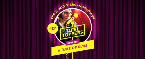 Tafeltoppers - A taste of Elvis