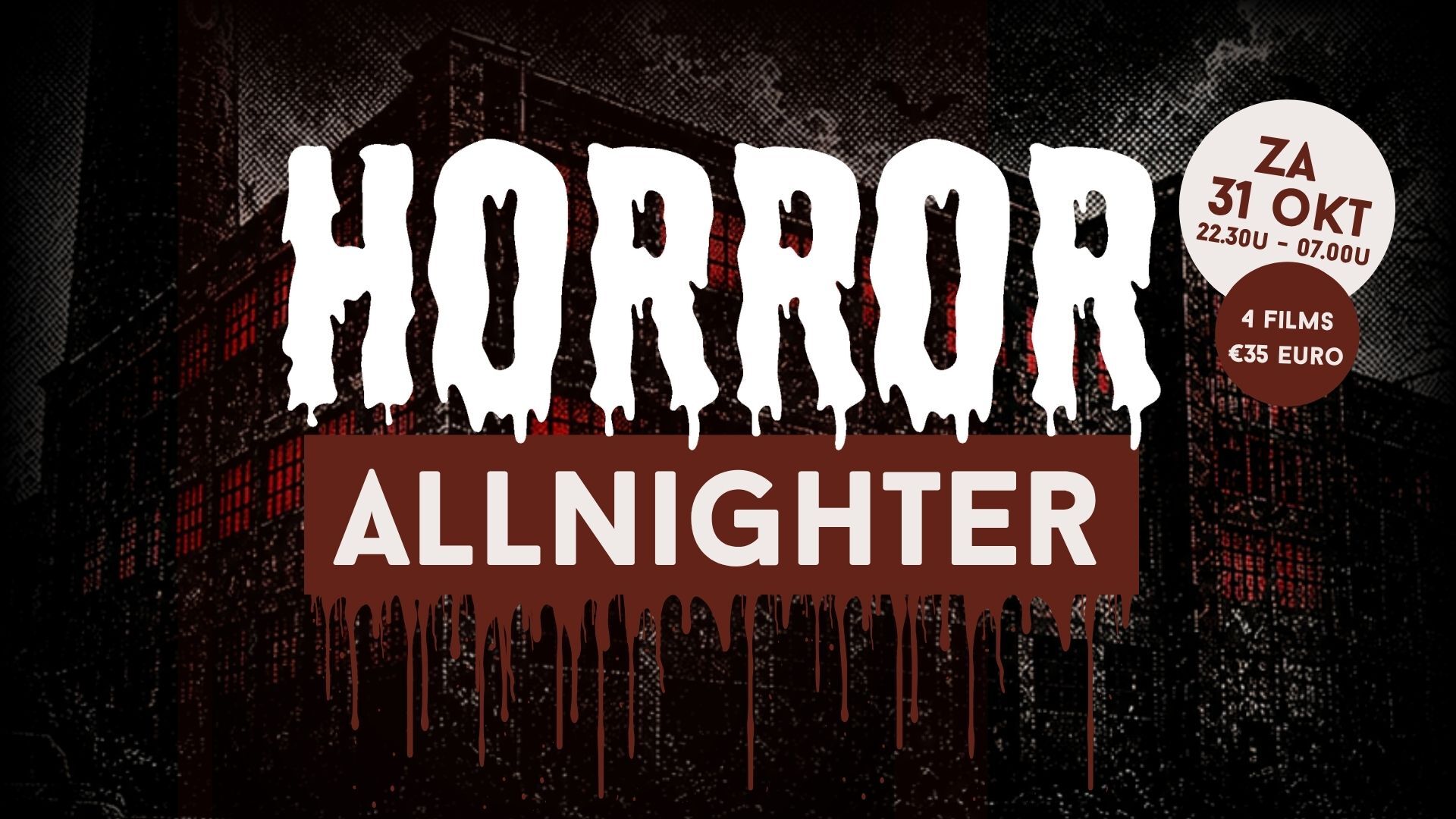 Za 31 okt: Horror Allnighter: één nacht lang griezelen met vier horrorfilms!